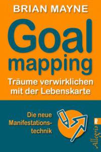 Goal Mapping - Brian Mayne