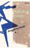 Antoine exlex - Angelina Roth
