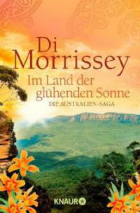 Im Land der glühenden Sonne - Di Morrissey