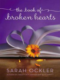 The Book of Broken Hearts - Sarah Ockler