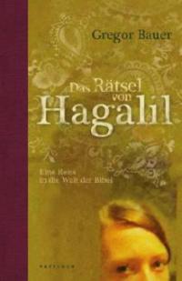 Das Rätsel von Hagalil - Gregor Bauer
