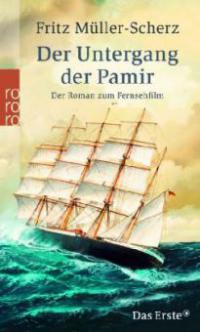 Der Untergang der Pamir - Fritz Müller-Scherz