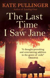 The Last Time I Saw Jane - Kate Pullinger
