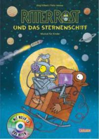 16. Ritter Rost und das Sternenschiff - Jörg Hilbert