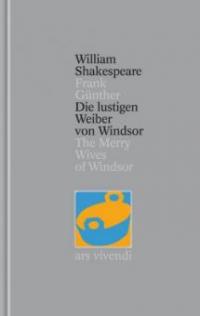 Die lustigen Weiber von Windsor / The Merry Wives of Windsor [Zweisprachig] (Shakespeare Gesamtausgabe, Band 24) - William Shakespeare