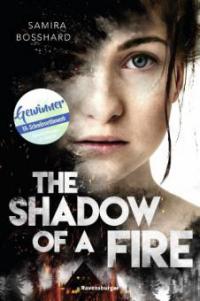 The Shadow of a Fire - Samira Bosshard