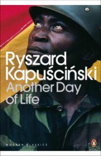 Another Day of Life - Ryszard Kapuscinski