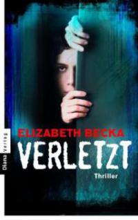 Verletzt - Elizabeth Becka