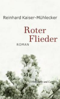 Roter Flieder - Reinhard Kaiser-Mühlecker