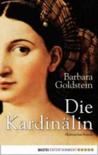Die Kardinalin - Barbara Goldstein