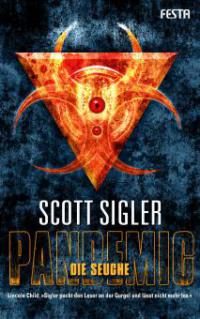 Pandemic - Die Seuche - Scott Sigler