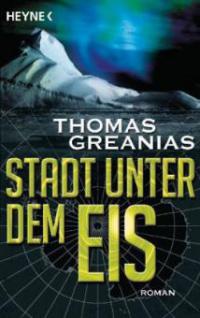 Stadt unter dem Eis - Thomas Greanias