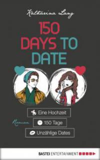 150 Days to Date - Katharina Lang