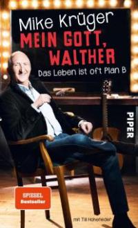 Mein Gott, Walther - Till Hoheneder, Mike Krüger