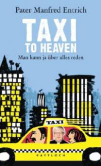 Taxi to Heaven - Manfred Entrich