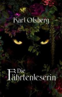 Die Fährtenleserin - Karl Olsberg