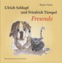 Ulrich Schlupf und Friedrich Tümpel - Freunde - Brigitte Nalenz