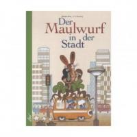 Der Maulwurf in der Stadt - J. A. Novotny