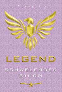 Legend 02 - Schwelender Sturm - Marie Lu