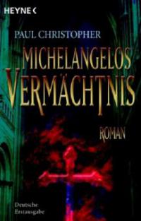 Michelangelos Vermächtnis - Paul Christopher