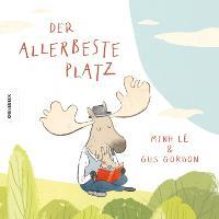 Der allerbeste Platz - Minh Le, Gus Gordon