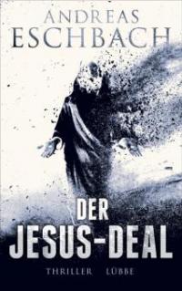 Der Jesus-Deal - Andreas Eschbach