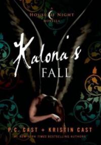Kalona's Fall - P. C. Cast, Kristin Cast