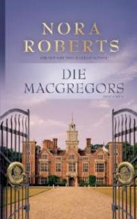 Die MacGregors 6 - 9 - Nora Roberts
