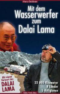 Mit dem Wasserwerfer zum Dalai Lama - Mario Goldstein