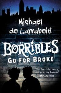 The Borribles Go For Broke - Michael DeLarrabeiti