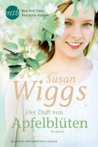 Der Duft von Apfelblüten - Susan Wiggs