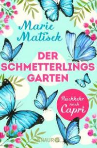 Der Schmetterlingsgarten - Rückkehr nach Capri - Marie Matisek