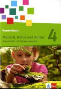 Kunterbunt Mensch, Natur und Kultur. Neubearbeitung. Arbeitsheft 4. Schuljahr. Ausgabe für Baden-Württemberg - 