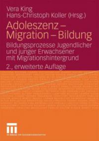 Adoleszenz, Migration, Bildung - 