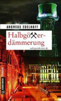 Halbgötterdämmerung - Andreas Edelhoff