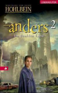 Anders - Im dunklen Land - Wolfgang Hohlbein, Heike Hohlbein