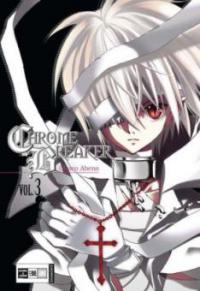 Chrome Breaker. Bd.3 - Chaco Abeno