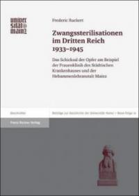 Zwangssterilisationen im Dritten Reich 1933-1945 - Frederic Ruckert