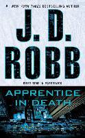 Apprentice in Death - J. D. Robb