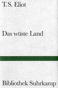 Das wüste Land - Thomas Stearns Eliot