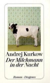 Der Milchmann in der Nacht - Andrej Kurkow