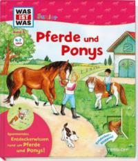 Was ist was junior 05: Pferde und Ponys - Christina Braun, Tatjana Marti
