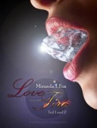 Love and Fire - Sammelband (Teil 1 & 2) - Miranda J. Fox