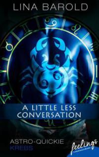 A little less conversation - Lina Barold