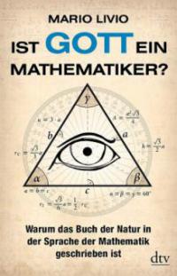 Ist Gott ein Mathematiker? - Mario Livio