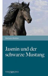 Jasmin und der schwarze Mustang - Barbara Bretten