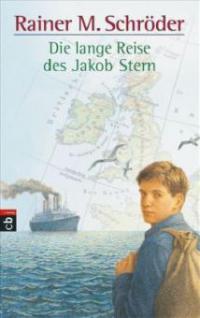Die lange Reise des Jakob Stern - Rainer M. Schröder