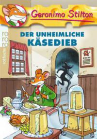 Der unheimliche Käsedieb - Geronimo Stilton