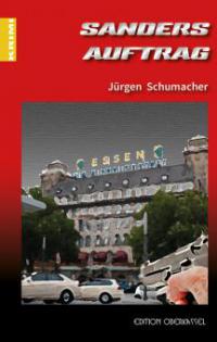 Sanders Auftrag - Jürgen Schumacher