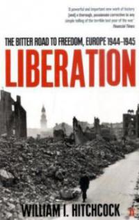 Liberation - William I. Hitchcock